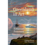 Greenland in Art Emanuel A Petersen - Paperback
