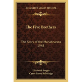 The Five Brothers: The Story of the Mahabharata 1948