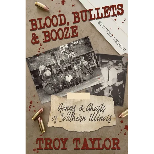 Blood, Bullets and Booze
