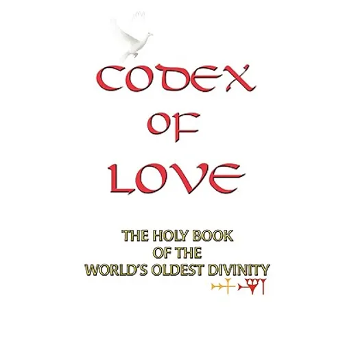Codex of Love: Holy Book of World's Oldest Divinity
