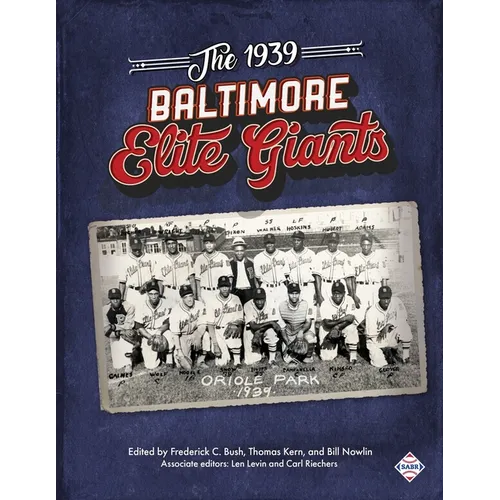 The 1939 Baltimore Elite Giants