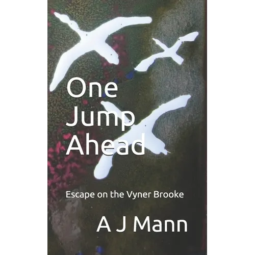 One Jump Ahead: Escape on the Vyner Brooke