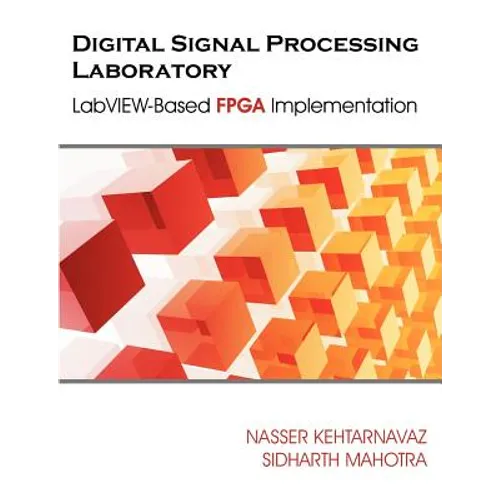 Digital Signal Processing Laboratory: LabVIEW-Based FPGA Implementation