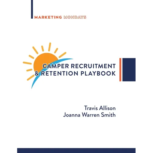 Camper Recruitment & Retention Playbook