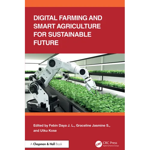 Digital Farming and Smart Agriculture for Sustainable Future
