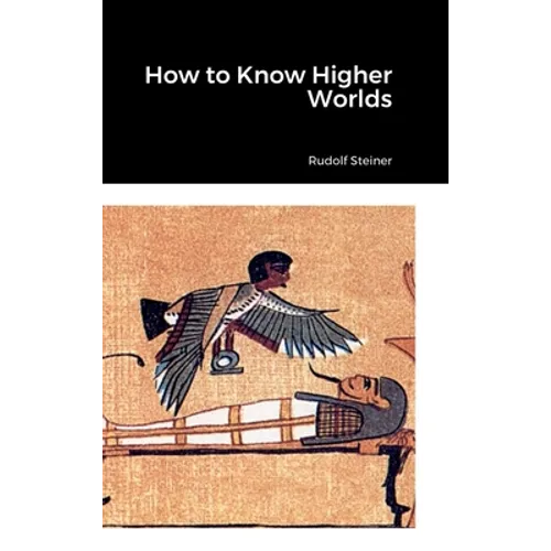 How to Know Higher Worlds
