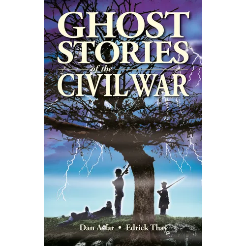 Ghost Stories of the Civil War