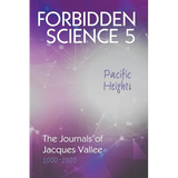 Forbidden Science 5, Pacific Heights: The Journals of Jacques Vallee 2000-2009 - Paperback