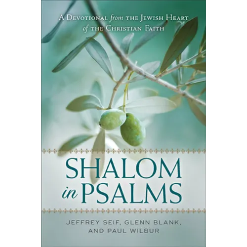 Shalom in Psalms: A Devotional from the Jewish Heart of the Christian Faith
