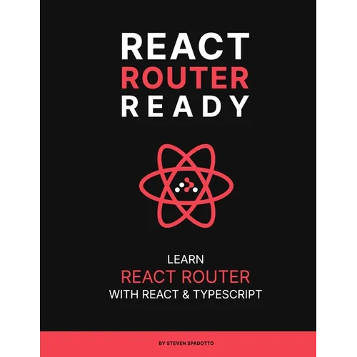 React Router Ready: Learn React Router with React and TypeScript