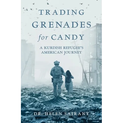 Trading Grenades for Candy: A Kurdish Refugee's American Journey
