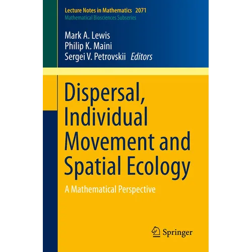 Dispersal, Individual Movement and Spatial Ecology: A Mathematical Perspective
