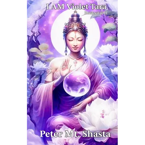 I AM Violet Tara, Books I & II