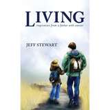 Living: Inspiration from a Father with Cancer