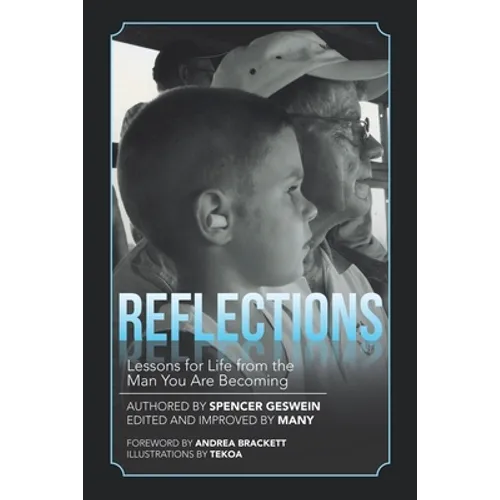 Reflections: Lessons for Life from the Man You Are Becoming