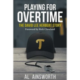 Playing for Overtime: The David Lee Herbert Story - Paperback