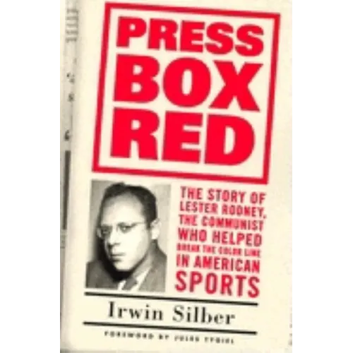 Press Box Red: The Story Of Lester Rodney,