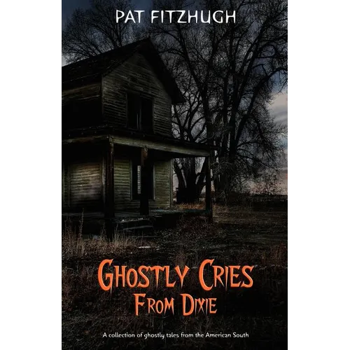 Ghostly Cries From Dixie