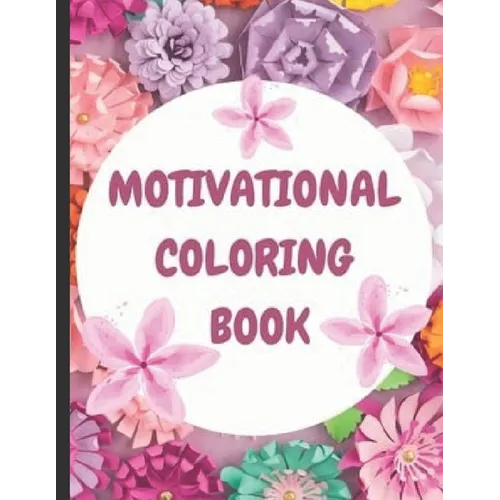 Inspiratioinal and motivational coloring book