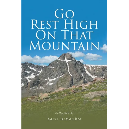 Go Rest High On That Mountain