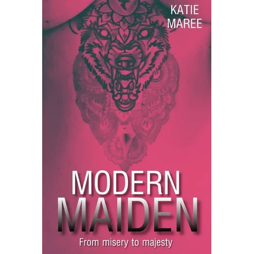Modern Maiden: from misery to majesty
