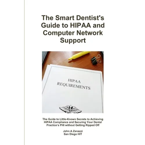 The Smart Dentist's Guide to HIPAA and Computer Network Support