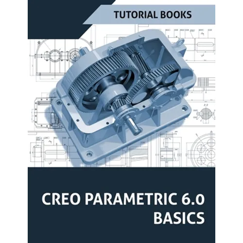 Creo Parametric 6.0 Basics