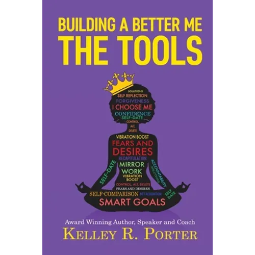 Building a Better Me: The Tools