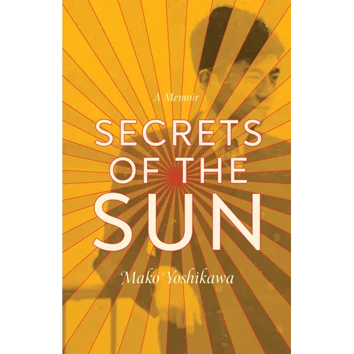 Secrets of the Sun: A Memoir