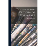 The Study and Criticism of Italian Art: Third Series