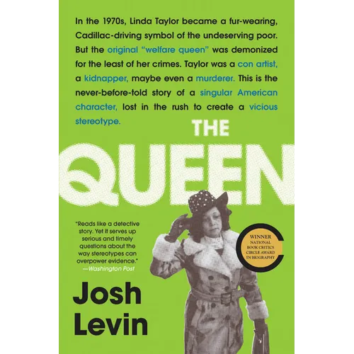 The Queen: The Forgotten Life Behind an American Myth