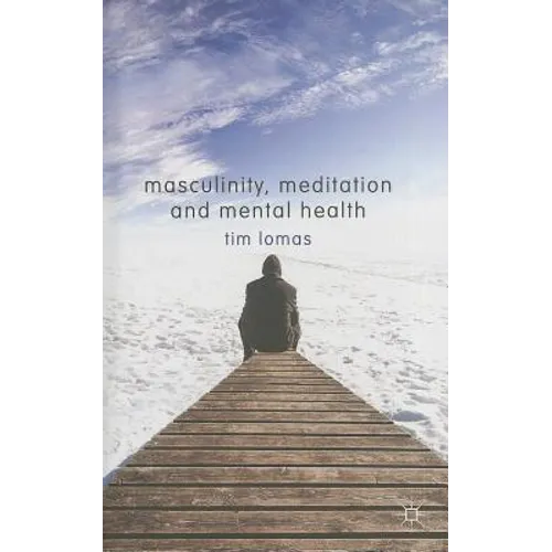 Masculinity, Meditation and Mental Health