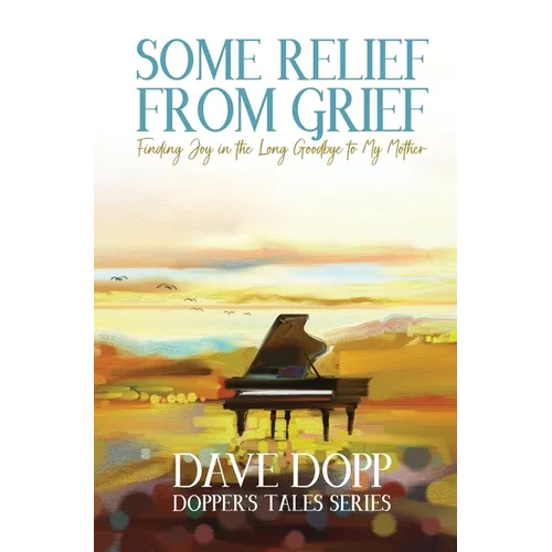 Some Relief from Grief
