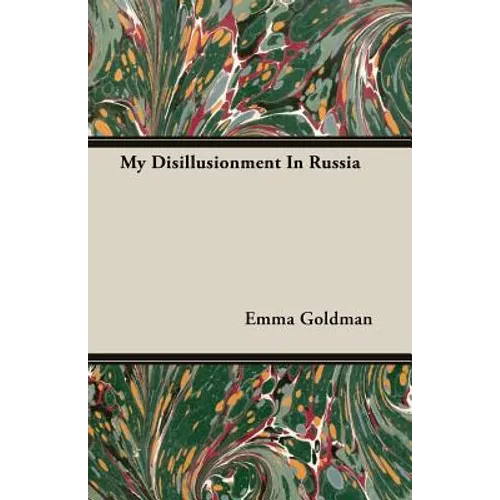 My Disillusionment In Russia