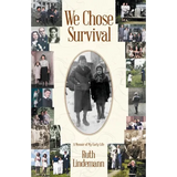 We Chose Survival
