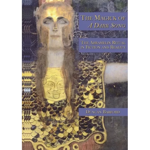 The Magick of A Dark Song: The Abramelin Ritual in Fiction and Reality