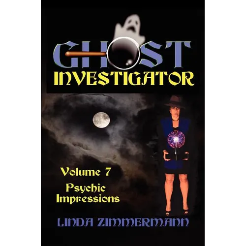 Ghost Investigator Volume 7