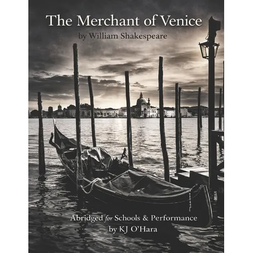 The Merchant of Venice: Abridged for Schools and Performance