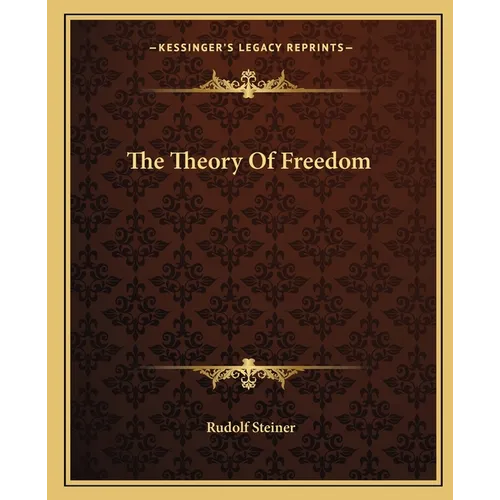 The Theory Of Freedom