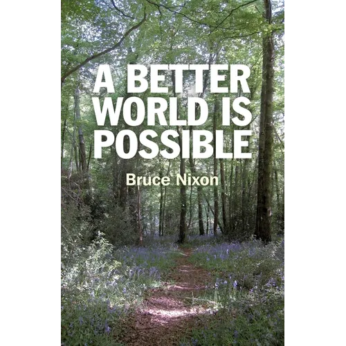 A Better World is Possible