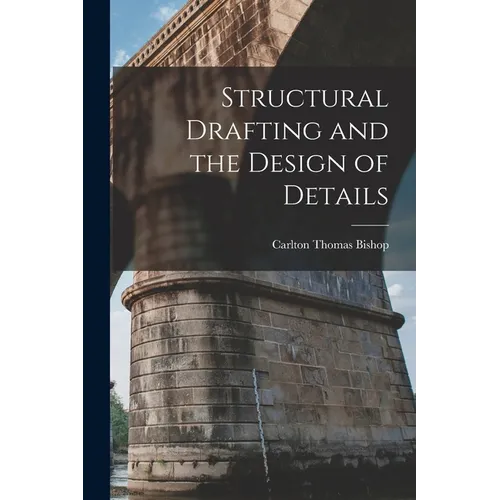 Structural Drafting and the Design of Details