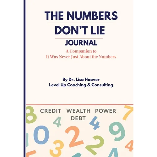 The Numbers Don't Lie Journal
