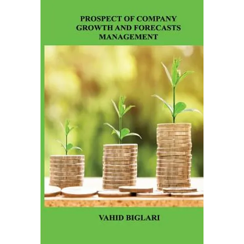 Prospect of Company Growth and Forecasts Management