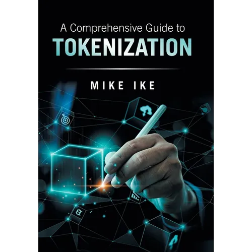 A Comprehensive Guide to Tokenization