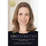 Unrestricted: How I Stepped Off the Tightrope, Learned to Say No, and Silenced Anorexia
