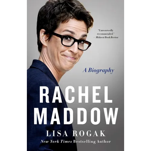 Rachel Maddow: A Biography