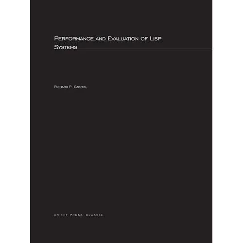 Performance and Evaluation of LISP Systems