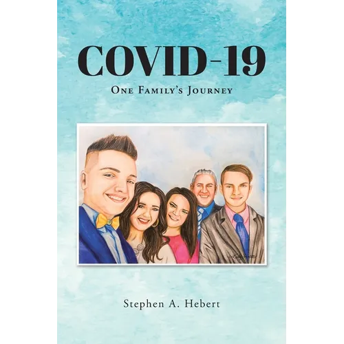 Covid-19: One Family's Journey