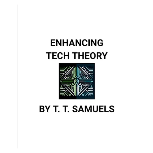 Enhancing Tech Theory