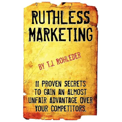 Ruthless Marketing